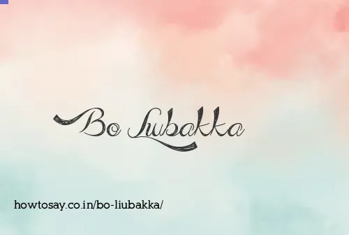 Bo Liubakka