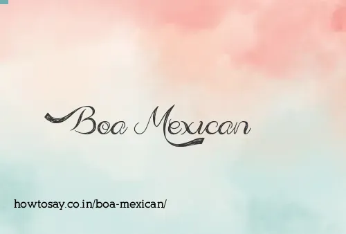 Boa Mexican