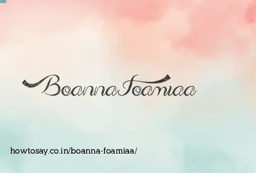 Boanna Foamiaa
