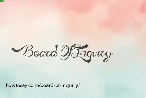 Board Of Inquiry
