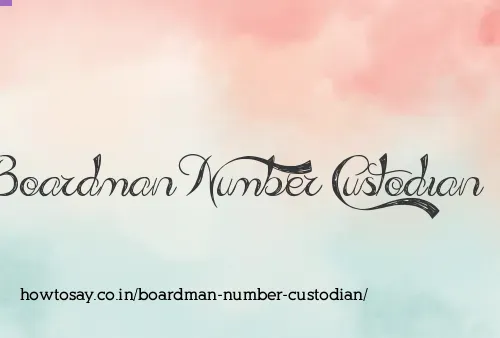 Boardman Number Custodian