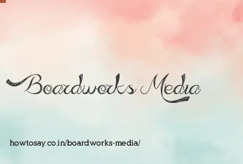 Boardworks Media