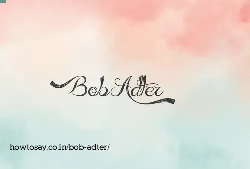 Bob Adter