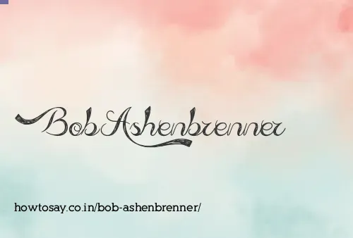Bob Ashenbrenner