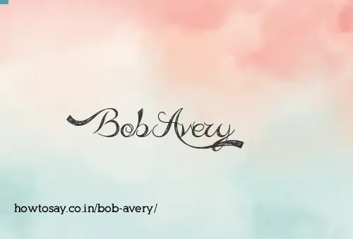Bob Avery