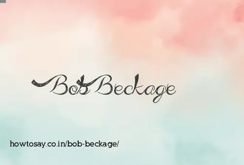 Bob Beckage
