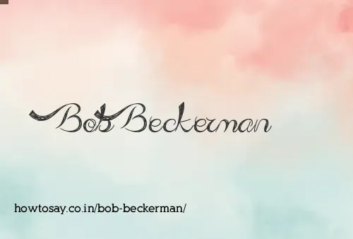 Bob Beckerman