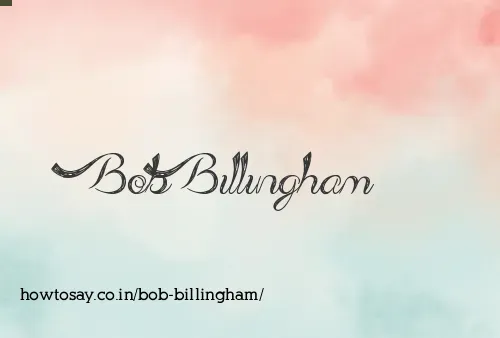 Bob Billingham