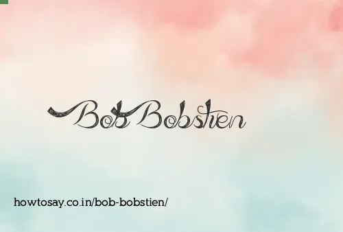 Bob Bobstien