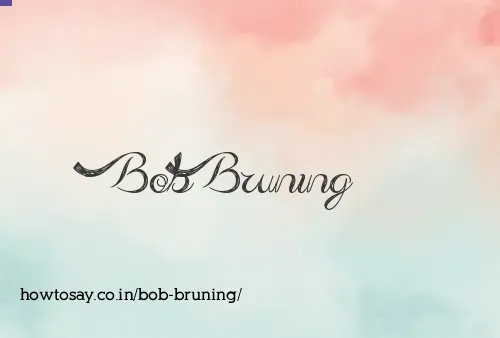Bob Bruning
