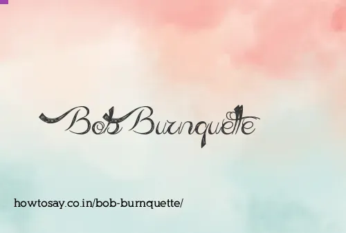 Bob Burnquette