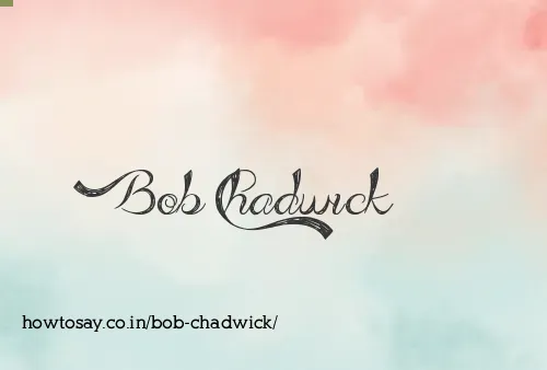 Bob Chadwick