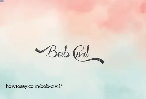 Bob Civil