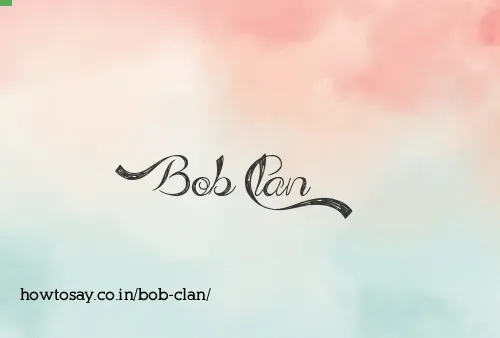 Bob Clan