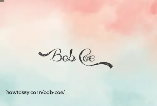 Bob Coe