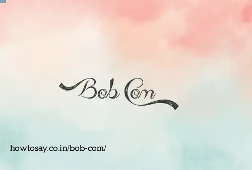 Bob Com