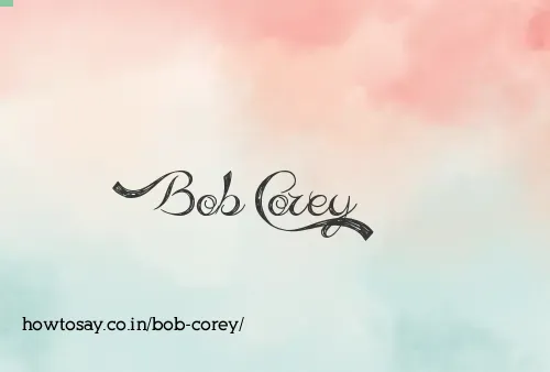 Bob Corey