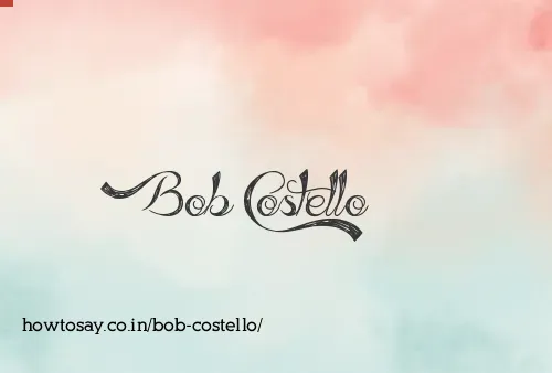 Bob Costello