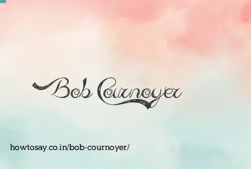 Bob Cournoyer