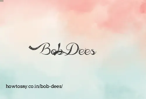 Bob Dees
