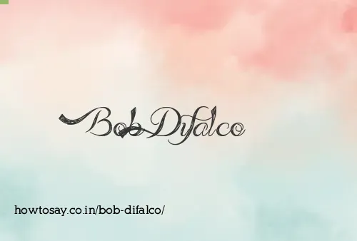 Bob Difalco