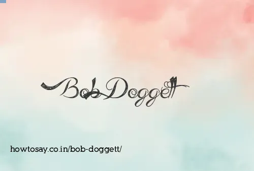 Bob Doggett