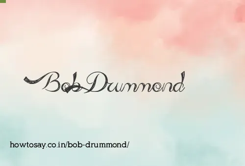Bob Drummond