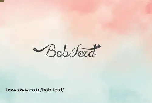 Bob Ford
