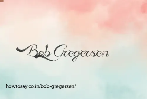 Bob Gregersen