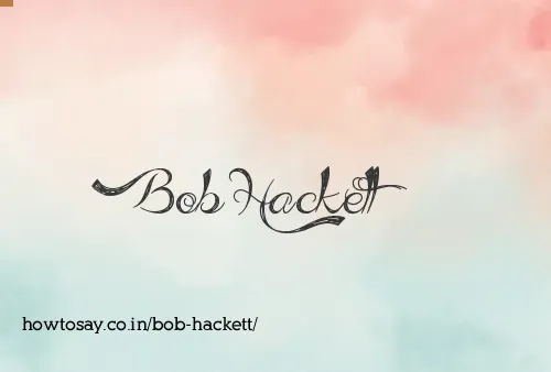 Bob Hackett