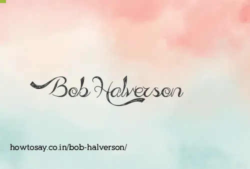 Bob Halverson