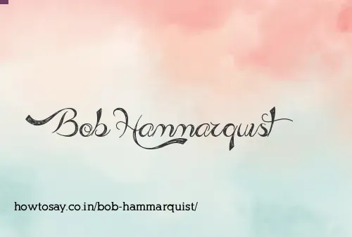 Bob Hammarquist