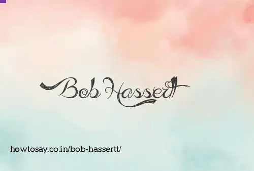 Bob Hassertt
