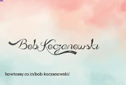 Bob Koczanowski