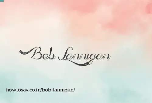 Bob Lannigan