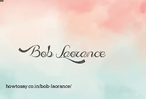 Bob Laorance