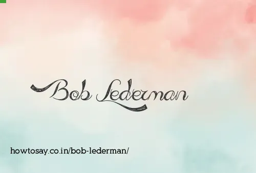 Bob Lederman