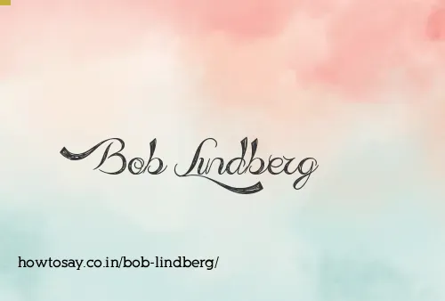 Bob Lindberg