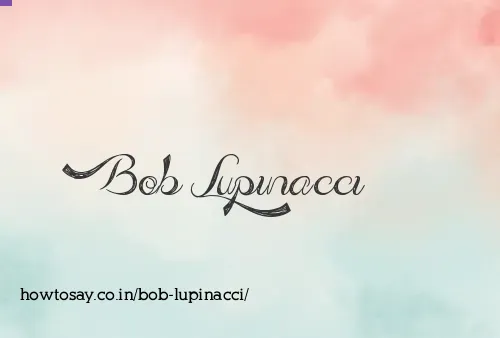 Bob Lupinacci