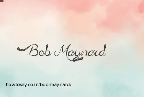Bob Maynard