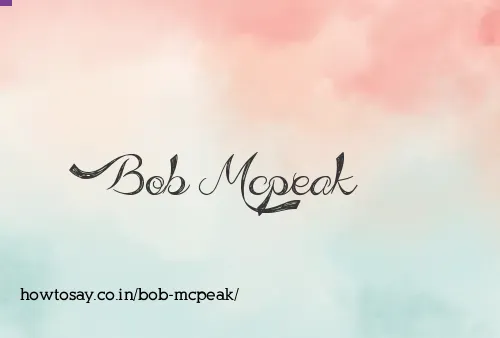 Bob Mcpeak