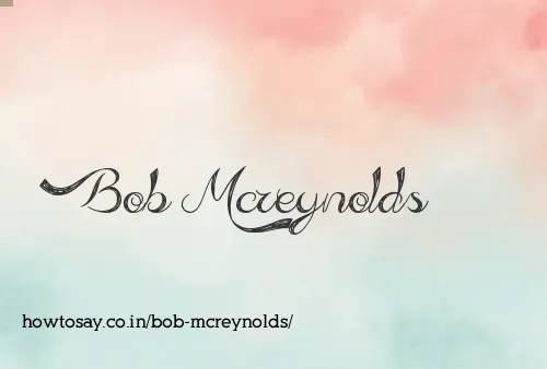 Bob Mcreynolds