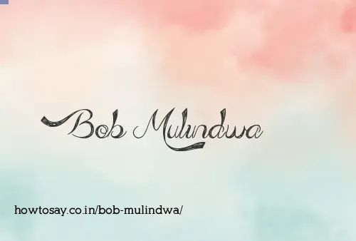 Bob Mulindwa