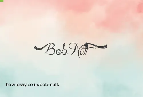 Bob Nutt
