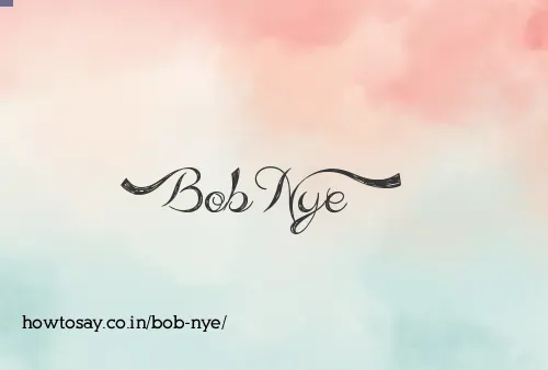 Bob Nye