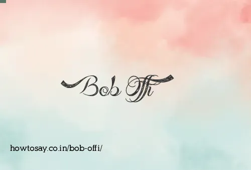 Bob Offi