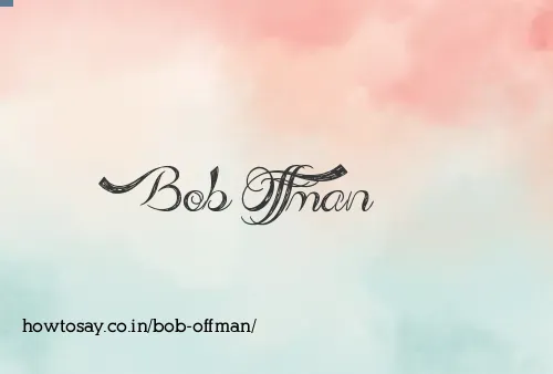 Bob Offman
