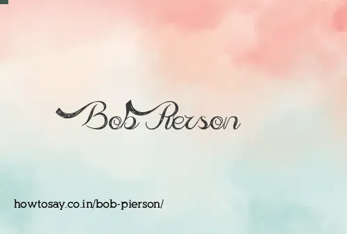 Bob Pierson