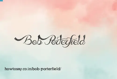 Bob Porterfield