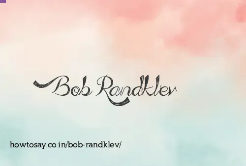Bob Randklev